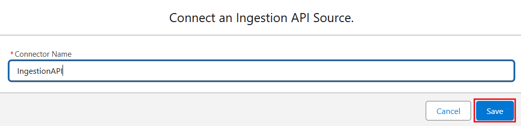Enter the Ingestion API connector name