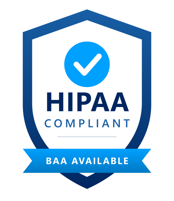 HIPAA Compliant - BAA Available